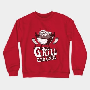 Grill and chill Crewneck Sweatshirt